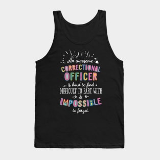 An awesome Correctional Officer Gift Idea - Impossible to Forget Quote Tank Top